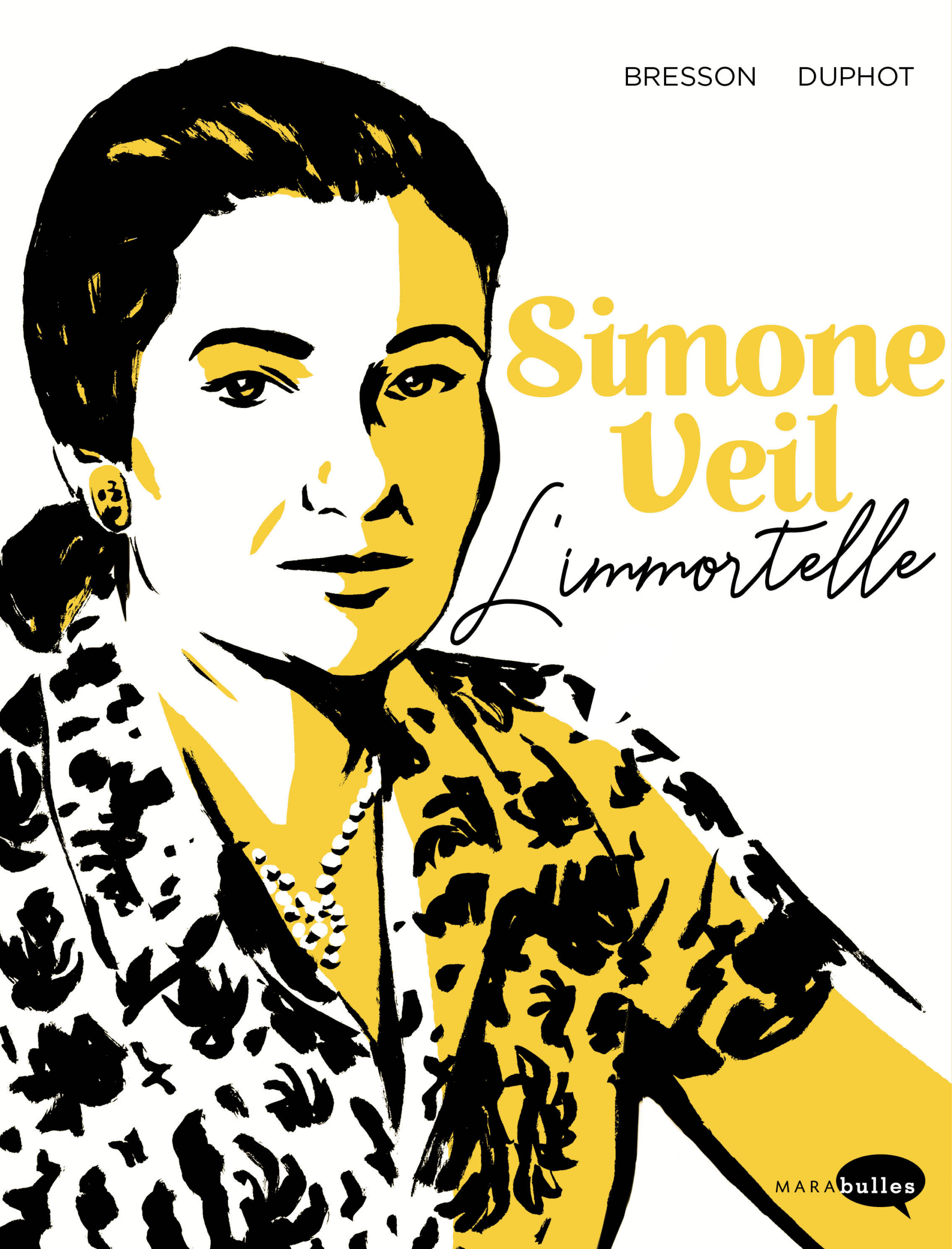 Simone Veil, l\'Immortelle